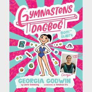 Gymnastens Dagbog 1: Bomst�rk - Georgia Godwin - Bog