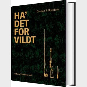 Ha' Det For Vildt - Gordon P. Henriksen - Bog