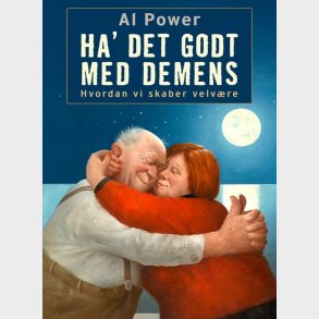 Ha' Det Godt Med Demens - Al Power - Bog