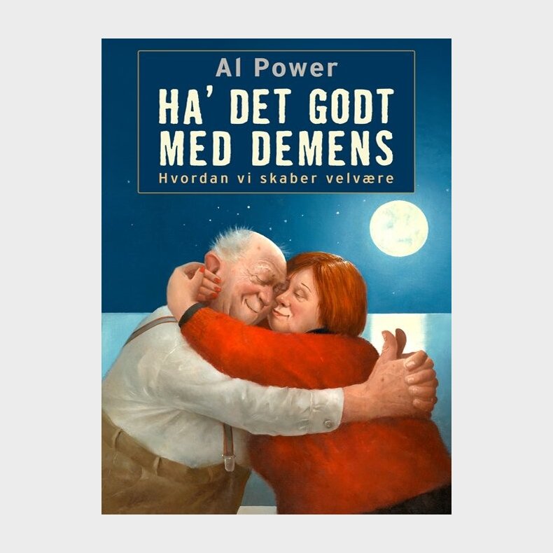 Ha' Det Godt Med Demens - Al Power - Bog