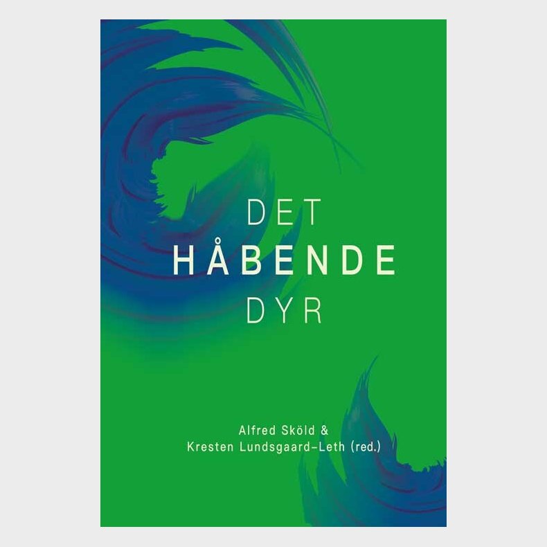 Det H�bende Dyr - Kresten Lundsgaard-leth - Bog