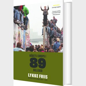 H�bets Europa I 89 Billeder - Lykke Friis - Bog