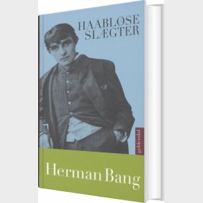 Haabl�se Sl�gter - Herman Bang - Bog