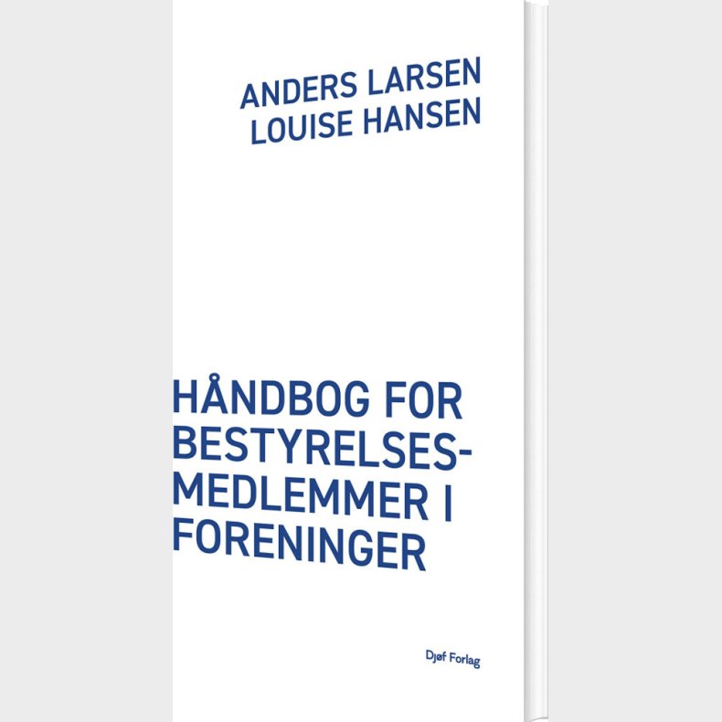 H�ndbog For Bestyrelsesmedlemmer I Foreninger - Anders Larsen - Bog