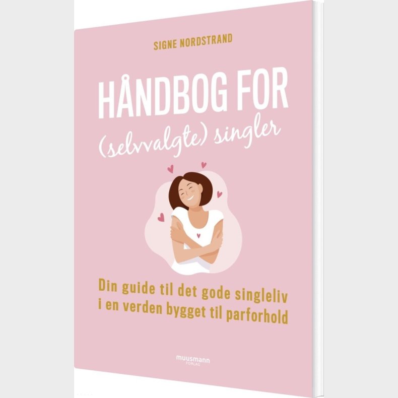 H�ndbog For Selvvalgte Singler - Signe Nordstrand - Bog