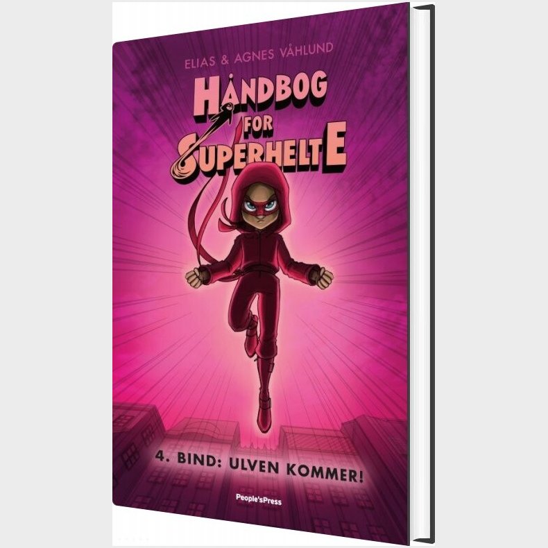 H�ndbog For Superhelte 4: Ulven Kommer - Elias - Bog