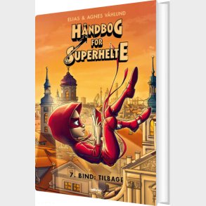 H�ndbog For Superhelte 7 Tilbage - Elias - Bog