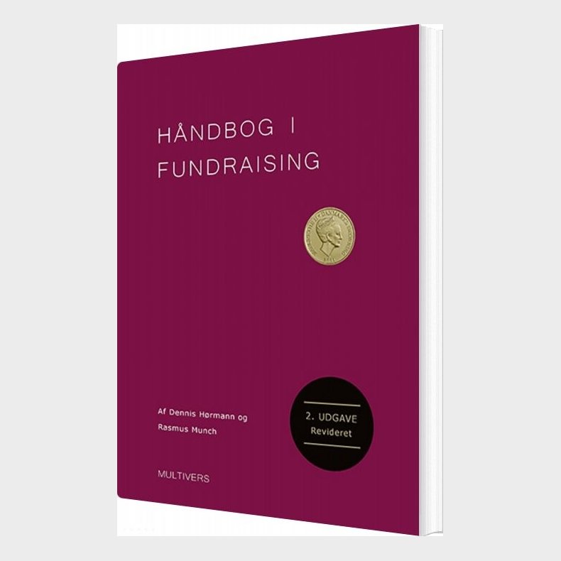 H�ndbog I Fundraising - 2. Udgave - Dennis H�rmann - Bog