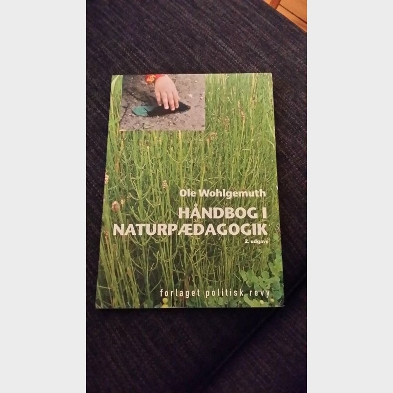 H�ndbog I Naturp�dagogik - Ole Wohlgemuth - Bog