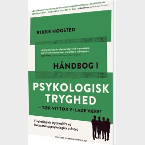 H�ndbog I Psykologisk Tryghed - Rikke H�gsted - Bog