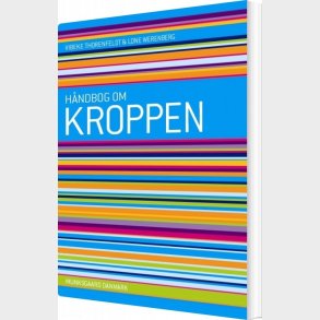 H�ndbog Om Kroppen - Vibeke Mossing Thorenfeldt - Bog