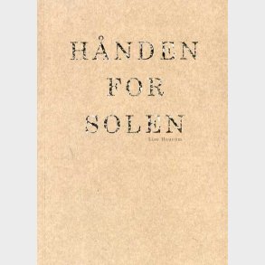 H�nden For Solen - Lise Haurum - Bog