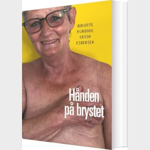 H�nden P� Brystet - Birgitte Hundahl Krogh Esbersen - Bog