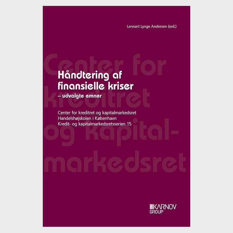 H�ndtering Af Finansielle Kriser - Lennart Lynge Andersen - Bog