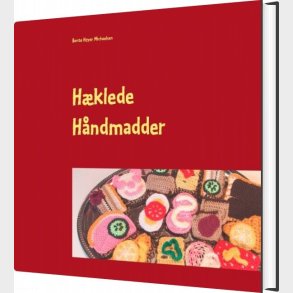 H�klede H�ndmadder - Bente H�yer Michaelsen - Bog