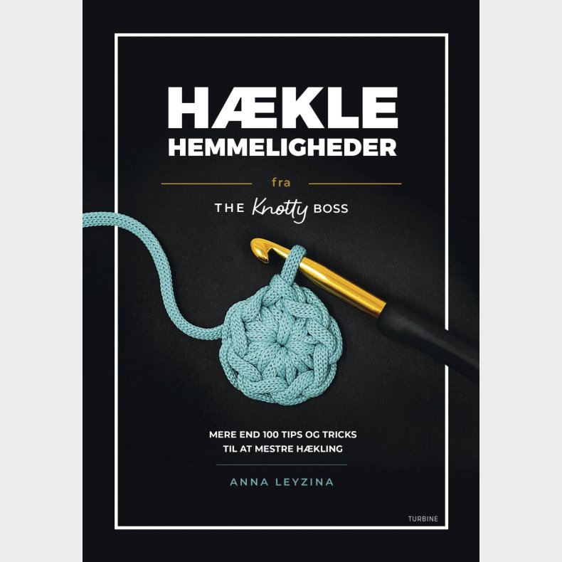 H�klehemmeligheder Fra The Knotty Boss - Anna Leyzina - Bog