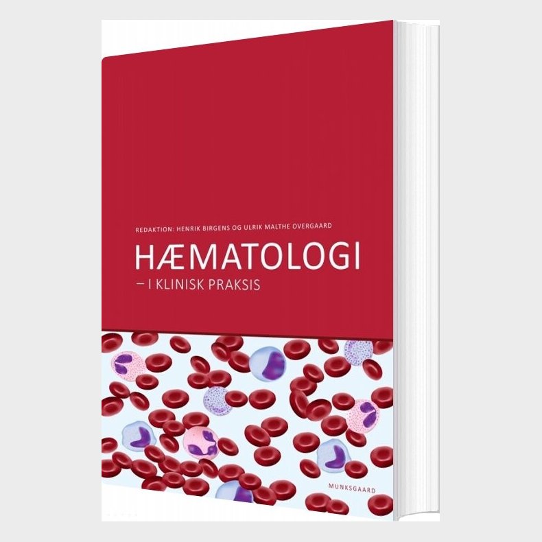 H�matologi I Klinisk Praksis - Henrik S. Birgens - Bog
