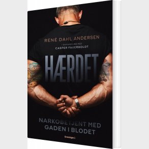 H�rdet - Narkobetjent Med Gaden I Blodet - Ren� Dahl Andersen - Bog