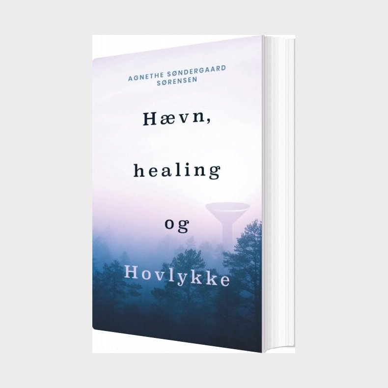 H�vn, Healing Og Hovlykke - Agnethe S�ndergaard S�rensen - Bog