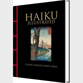 Haiku Illustrated: Classic Japanese Short Poems - Hart Larrabee - English Book