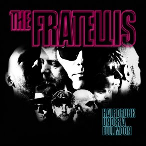 The Fratellis - Half Drunk Under A Full Moon - Vinyl Lp