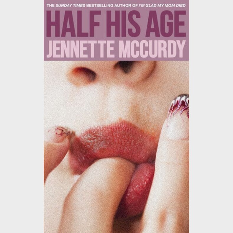 Half His Age - Jennette Mccurdy - English Book