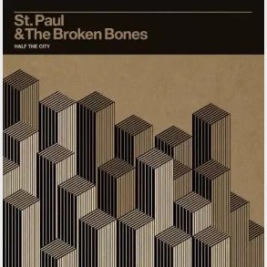 St. Paul & The Broken Bon - Half The City - CD