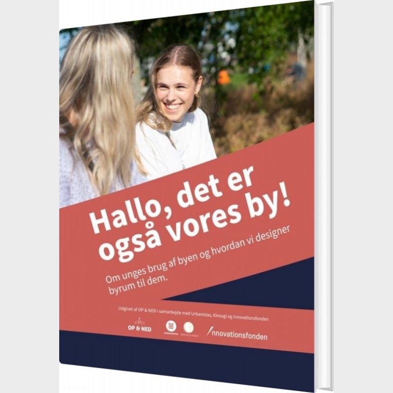 Hallo, Det Er Ogs� Vores By! - Op Ned Urbanistas - Bog