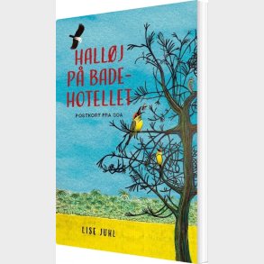 Hall�j P� Badehotellet - Lise Juhl - Bog