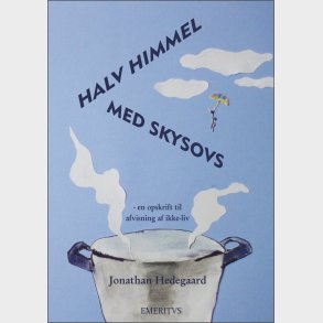 Halv Himmel Med Skysovs - Jonathan Hedegaard - Bog