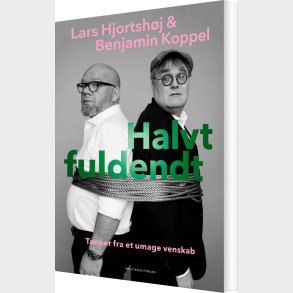 Halvt Fuldendt - Lars Hjortsh�j - Bog