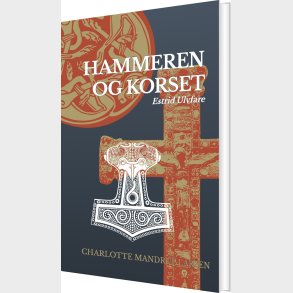 Hammeren Og Korset - Charlotte Mandrup Larsen - Bog