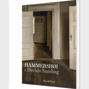 Hammersh�i I Davids Samling - Henrik Wivel - Bog
