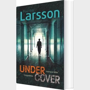 Hampus Miller: Undercover - Poul Erik Larsson - Bog