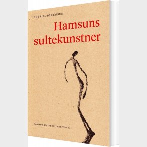 Hamsuns Sultekunstner - Peer E. S�rensen - Bog