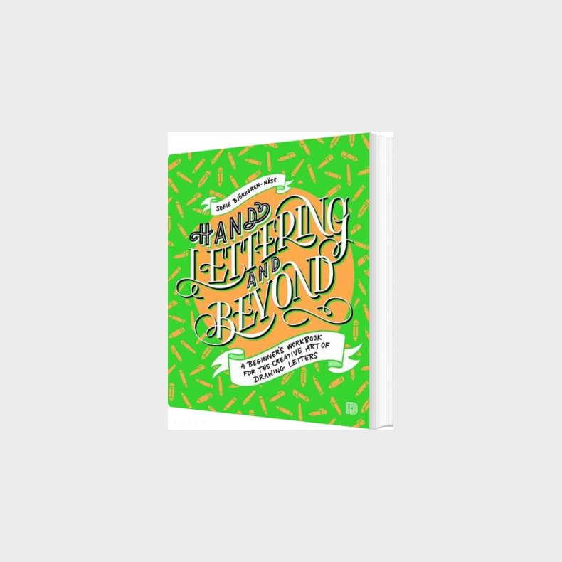 Hand Lettering And Beyond - Sofie Bj�rkgren-n�se - English Book