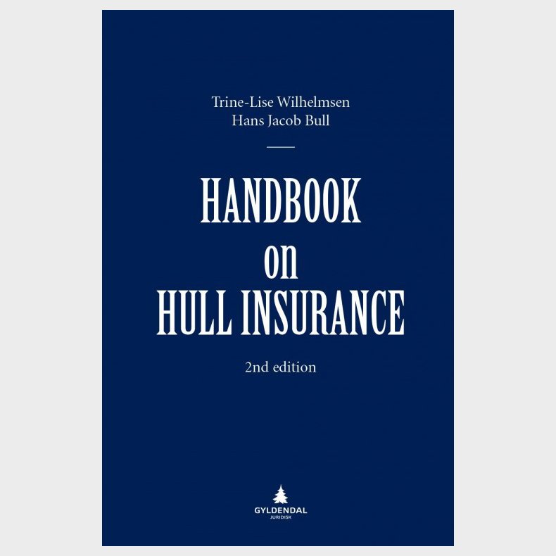 Handbook On Hull Insurance - Hans Jacob Bull - English Book