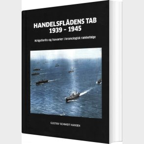 Handelsfl�dens Tab 1939-1945 - Gustav Schmidt Hansen - Bog
