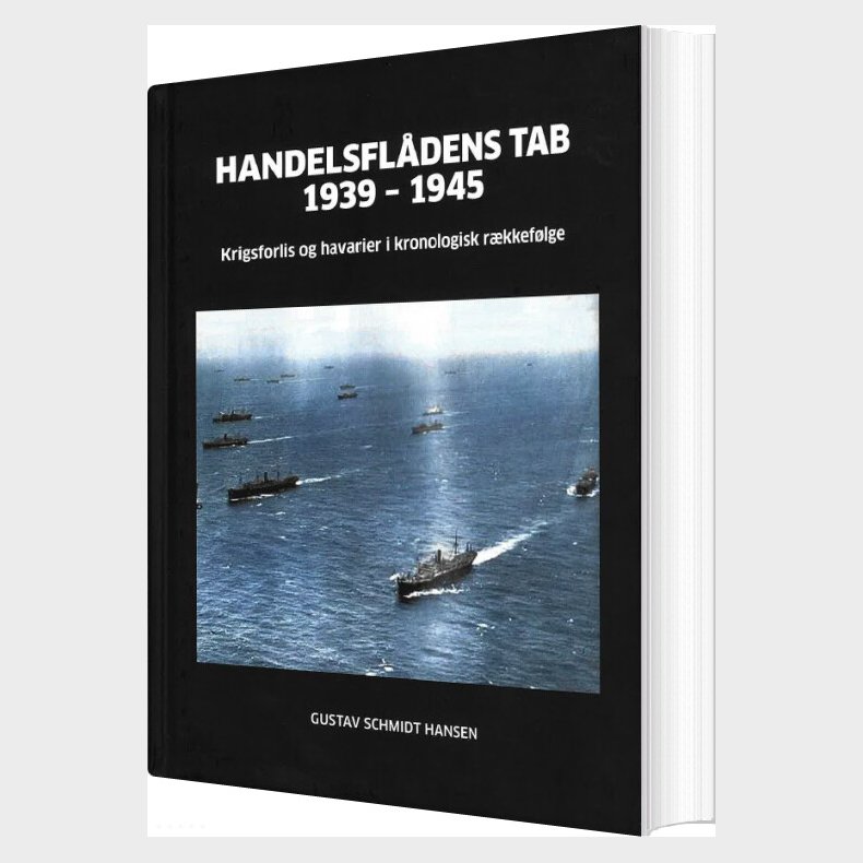 Handelsfl�dens Tab 1939-1945 - Gustav Schmidt Hansen - Bog