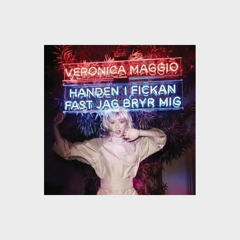 Veronica Maggio - Handen I Fickan Fast Jag Bryr Mig - CD