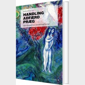 Handling, Adf�rd, Pr�g - Boje Katzenelson - Bog