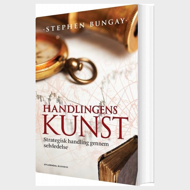 Handlingens Kunst - Stephen Bungay - Bog