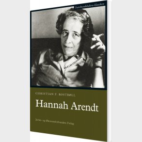 Hannah Arendt - Christian F. Rostb�ll - Bog