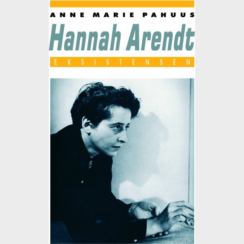 Hannah Arendt - Anne Marie Pahuus - Bog