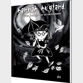 Hannah Hugtand Bliver Bange For At Skr�mme - Mikkeline Spindelv�v - Bog