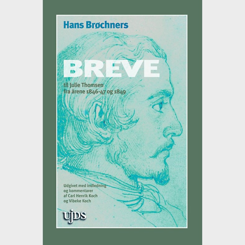 Hans Br�chners Breve Til Julie Thomsen  - Carl Henrik Koch - Bog