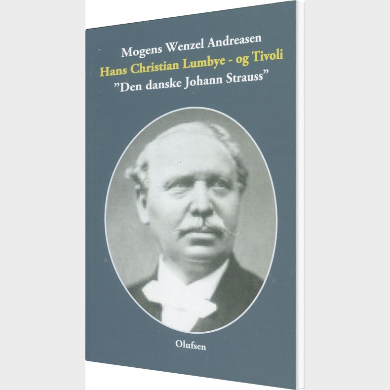 Hans Christian Lubye - Og Tivoli - Mogens Wenzel Andreasen - Bog