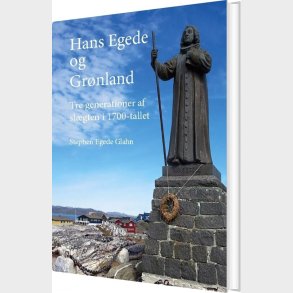 Hans Egede Og Gr�nland - Stephen Egede Glahn - Bog