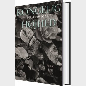 Kongelig H�jhed - Thomas Mann - Bog