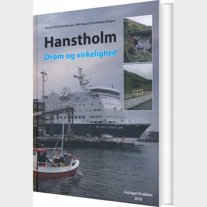 Hanstholm Dr�m Og Virkelighed - Knud Holch Andersen - Bog